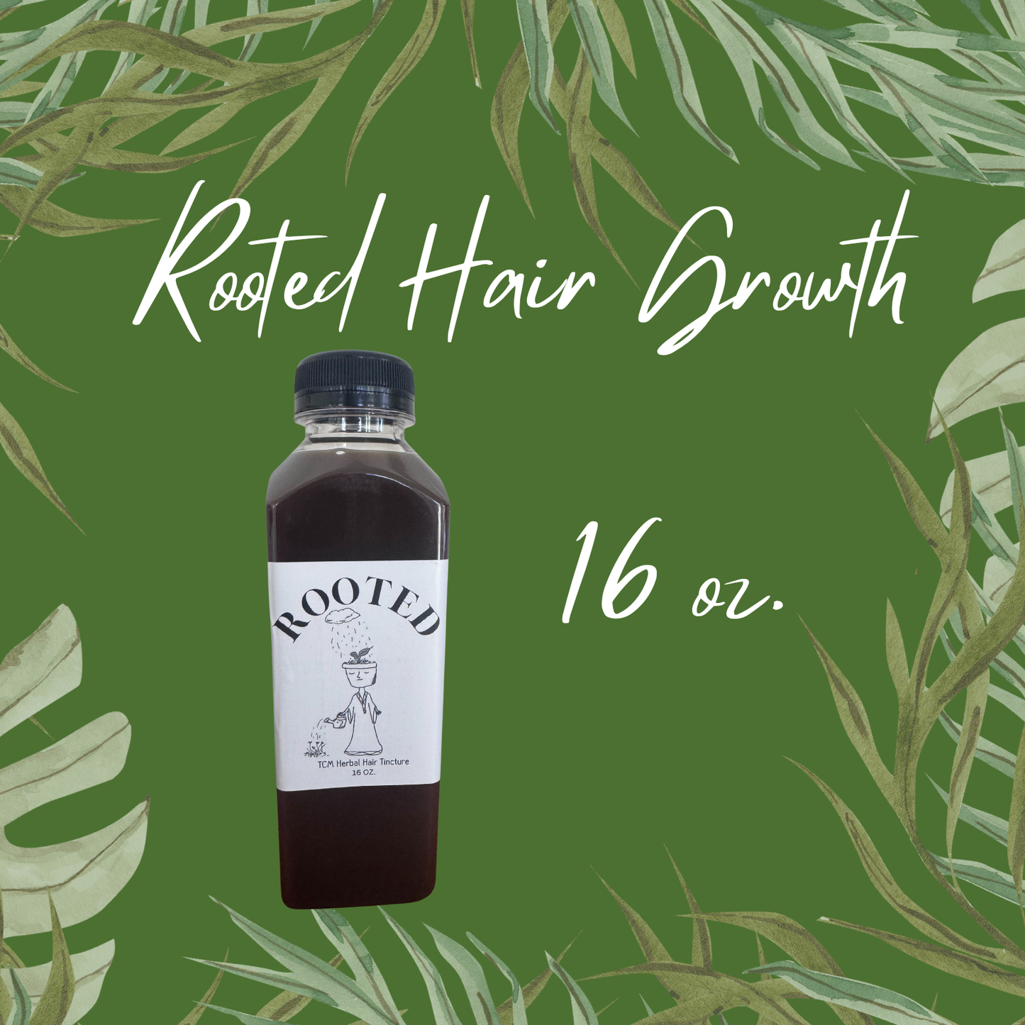 Rooted For Hair Loss - TCM Herbal Tincture. 16oz Practitioner Size